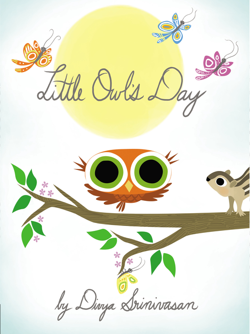 Title details for Little Owl's Day by Divya Srinivasan - Wait list